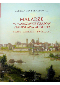 Malarze w Warszawie czasów Stanisława Augusta