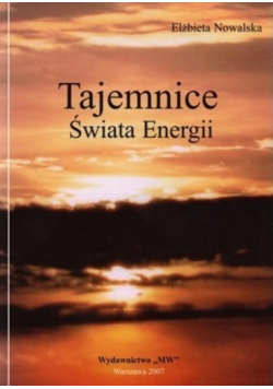 Tajemnice świata energii Dedykacja Nowalskiej