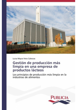 Gestión de producción más limpia en una empresa de productos lácteos