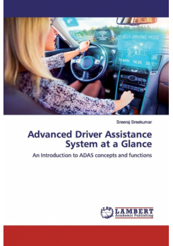 Advanced Driver Assistance System at a Glance