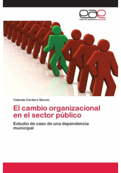 El cambio organizacional en el sector público