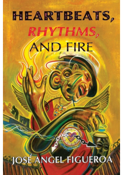 Heartbeats, Rhythms, And Fire