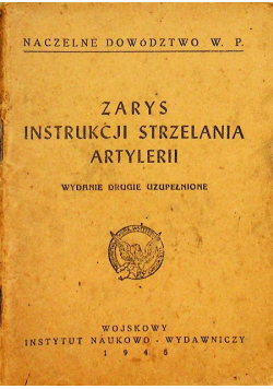 Zarys instrukcji strzelania artylerii 1946 r