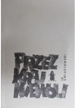 Przez kraj niewoli Reprint z 1947 r.