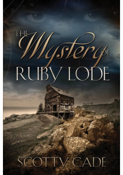 The Mystery of Ruby Lode