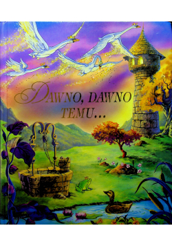 Dawno  dawno temu