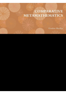 Comparative Metamathematics