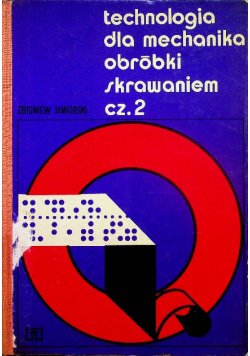 Technologia dla mechanika obróbki skrawaniem