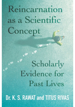 Reincarnation as a Scientific Concept