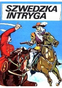 Szwedzka Intryga / Złowrogi Półksiężyc