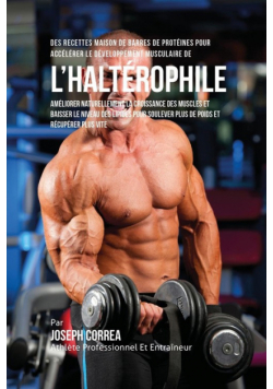 Des Recettes Maison De Barres De Protéines Pour Accélérer Le Développement Musculaire De l'Haltérophile