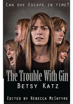 The Trouble With Gin