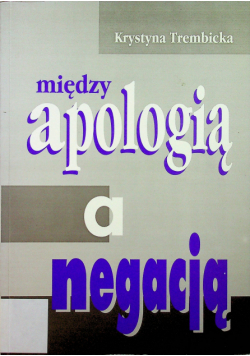 Między apologią a negocjacją