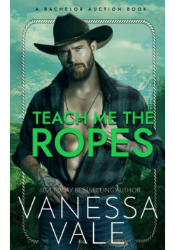 Teach Me The Ropes