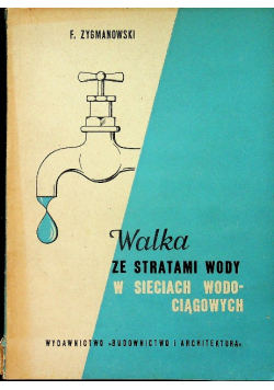 Walka ze stratami wody w sieciach wodociągowych