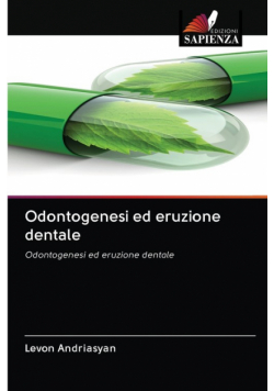 Odontogenesi ed eruzione dentale