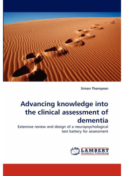 Advancing knowledge into the clinical assessment of dementia