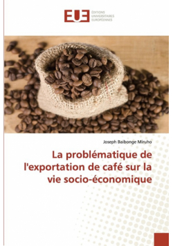La problématique de l'exportation de café sur la vie socio-économique