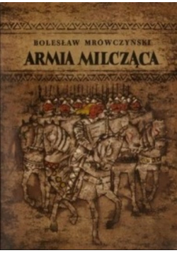Dni Chwały \ Armia Milcząca