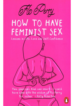 How to Have Feminist Sex