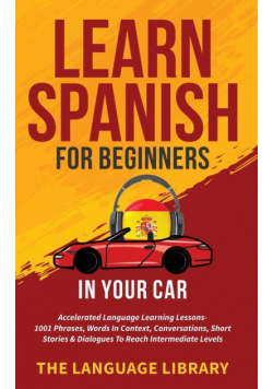 Learn Spanish For Beginners In Your Car