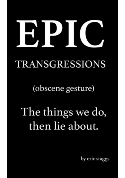 Epic Transgressions