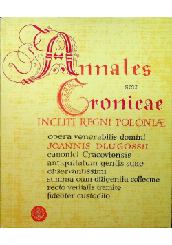 Annales Seu Cronicae Incliti Regni Poloniae LIver III et IV