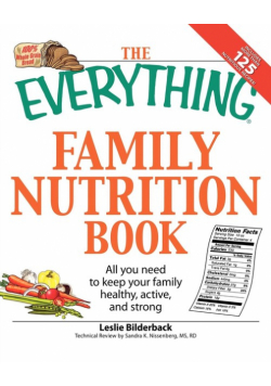 The Everything Family Nutrition Book