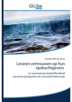 Leraren vertrouwen op hun opdrachtgevers