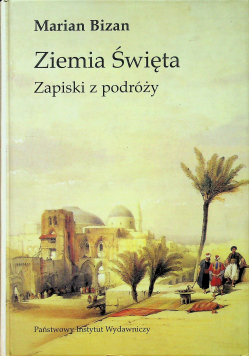 Ziemia Święta Zapiski z podróży