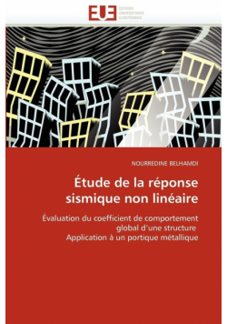 Étude de la réponse sismique non linéaire