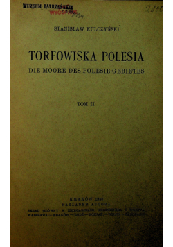 Torfowiska Polesia tom II  1940r.