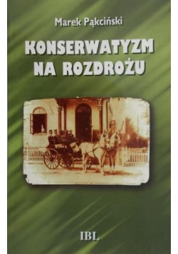 Konserwatyzm na rozdrożu