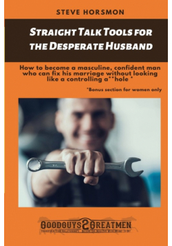 Straight Talk Tools for the Desperate Husband