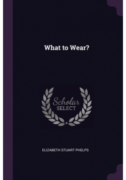 What to Wear?