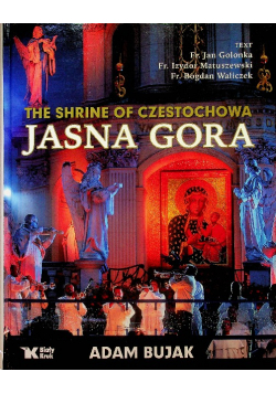 The Shrine of Czestochowa Jasna Gora