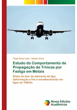 Estudo do Comportamento de Propagação de Trincas por Fadiga em Metais