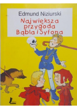 Największa przygoda Bąbla i Syfona