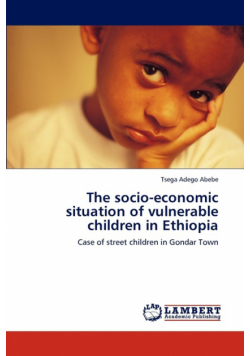 The Socio-Economic Situation of Vulnerable Children in Ethiopia