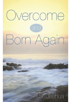Overcome and Born Again