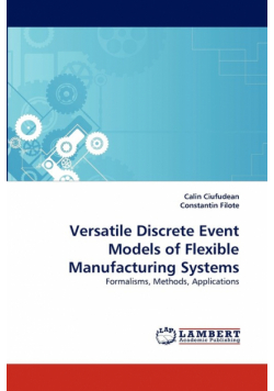 Versatile Discrete Event Models of Flexible Manufacturing Systems