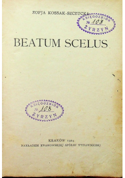 Beatum Scelus / Wspomnienia wojenne ok 1925 r.