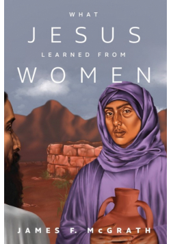 What Jesus Learned from Women