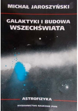 Galaktyki i budowa wszechświata