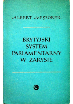 Brytyjski system parlamentarny w zarysie