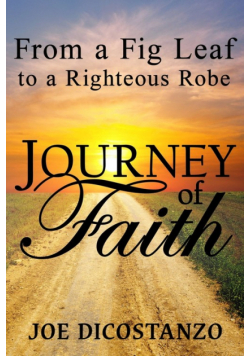 From a Fig Leaf to a Righteous Robe Journey Of Faith