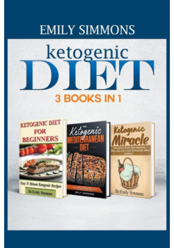 Ketogenic   Diet   3 BOOKS IN 1