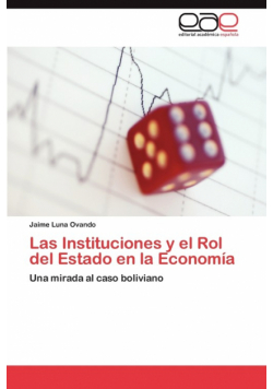 Las Instituciones y el Rol del Estado en la Economía