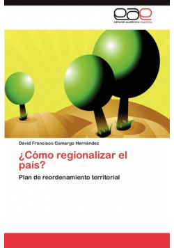 ¿Cómo regionalizar el país?