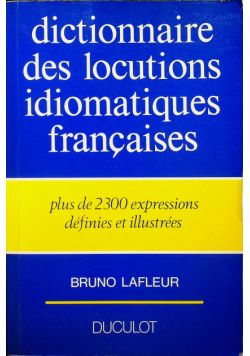 Dictionnaire des locutions idiomatiques francaises